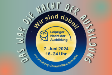 Schriftzug: "Das war die Nacht der Ausbildung 2024" mit Logo der Leipziger Nacht der Ausbildung